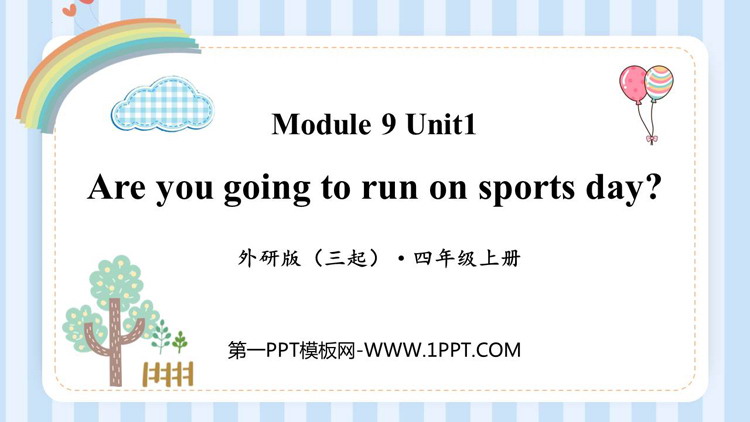 图片[1]-《Are you going to run on Sports Day?》PPT免费课件-第一PPT
