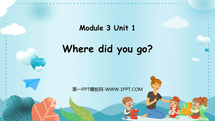 图片[1]-《Where did you go?》PPT精品课件-第一PPT