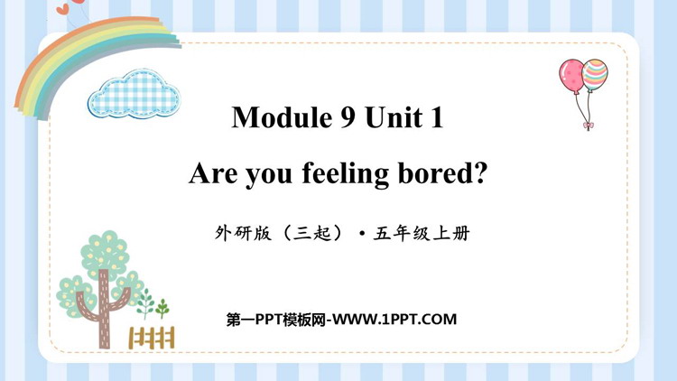 图片[1]-《Are you feeling bored?》PPT精品课件-第一PPT