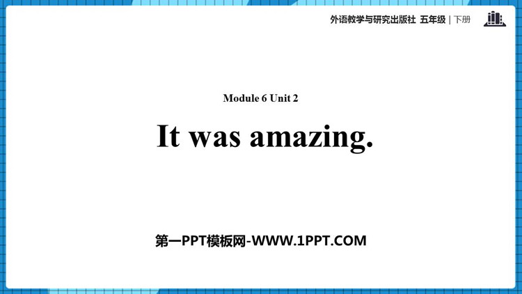 图片[1]-《It was amazing》PPT课件下载-第一PPT