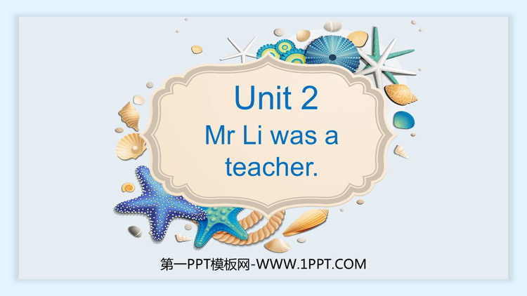 图片[1]-《Mr Li was a teacher》PPT优秀课件-第一PPT