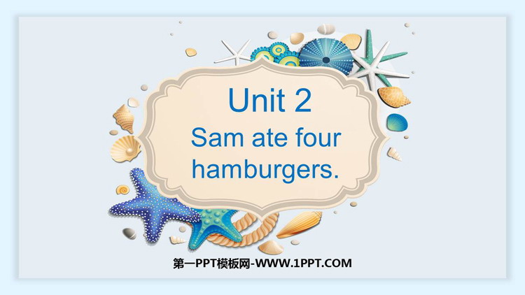 图片[1]-《Sam ate four hamburgers》PPT免费课件下载-第一PPT