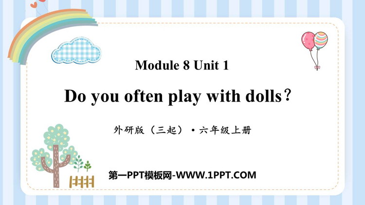 图片[1]-《Do you often play with dolls?》PPT下载-第一PPT