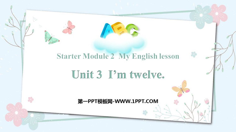 图片[1]-《I’m twelve》PPT免费课件-第一PPT
