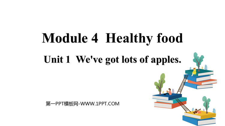 图片[1]-《We’ve got lots of apples》PPT免费下载-第一PPT