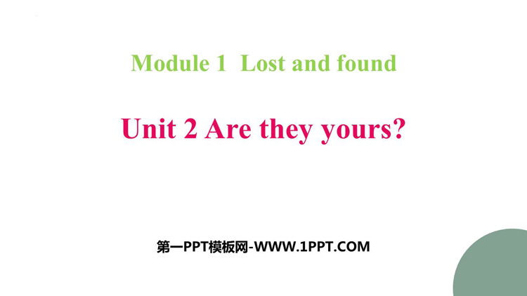 图片[1]-《Are they yours?》Lost and found PPT优秀课件-第一PPT