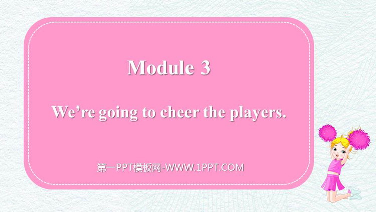 图片[1]-《We’re going to cheer the players》Making plans PPT精品课件下载-第一PPT