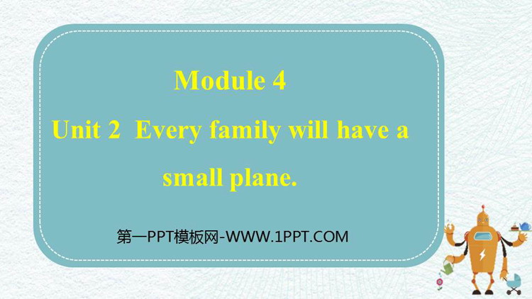 图片[1]-《Every family will have a small plane》Life in the future PPT优秀课件-第一PPT