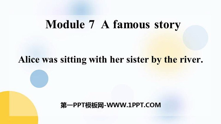 图片[1]-《Alice was sitting with her sister by the river》A famous story PPT精品课件-第一PPT