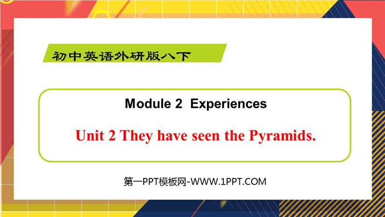 图片[1]-《They have seen the Pyramids》Experiences PPT优秀课件-第一PPT