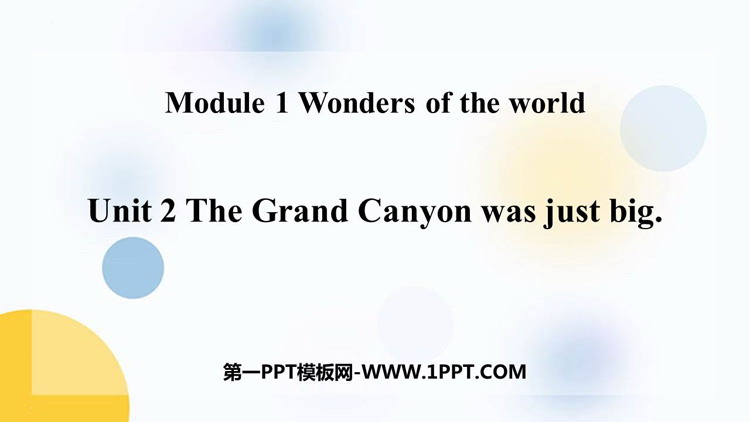 图片[1]-《The Grand Canyon was not just big》Wonders of the world PPT优质课件-第一PPT