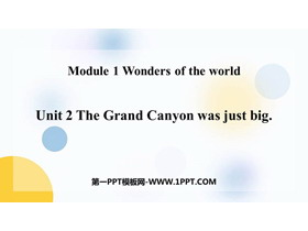 《The Grand Canyon was not just big》Wonders of the world PPT优质课件-第一PPT