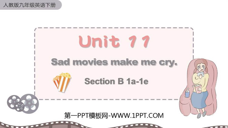 图片[1]-《Sad movies make me cry》SectionB PPT课件下载(第1课时)-第一PPT