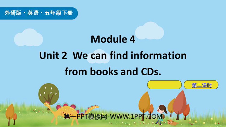 图片[1]-《We can find information from books and CDs》PPT课件(第2课时)-第一PPT