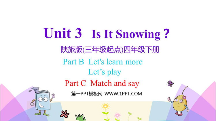 图片[1]-《Is It Snowing?》PPT教学课件(第4课时)-第一PPT