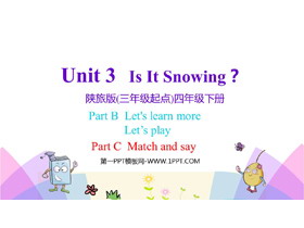 《Is It Snowing?》PPT教学课件(第4课时)-第一PPT