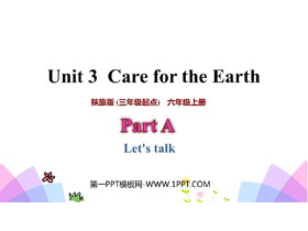 《Care for the Earth》PPT教学课件(第2课时)-第一PPT