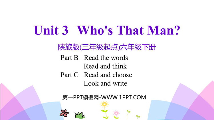 图片[1]-《Who’s That Man?》PPT教学课件(第4课时)-第一PPT