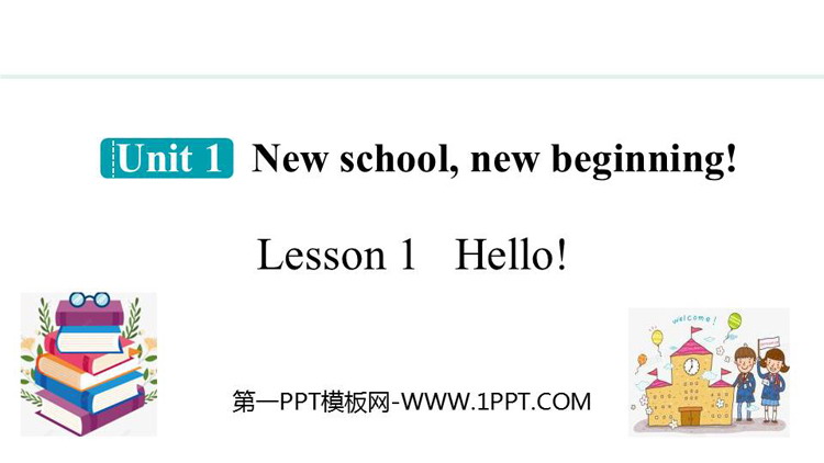 图片[1]-《Hello!》New school, new beginning!PPT课件-第一PPT