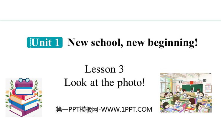 图片[1]-《Look at the photo!》New school, new beginning!PPT课件-第一PPT