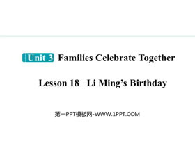 《Li Ming’s Birthday》Families Celebrate Together PPT精品课件-第一PPT