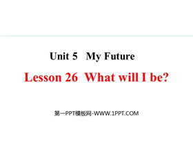 《What Will I Be?》My Future PPT精品课件-第一PPT