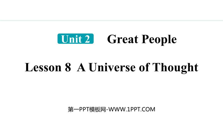 图片[1]-《A Universe of Thought》Great People PPT精品课件-第一PPT